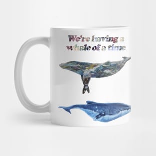 Having a Whale or a Time Mug